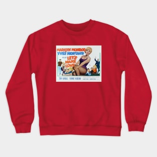 Let's Make Love With Marilyn Monroe Crewneck Sweatshirt